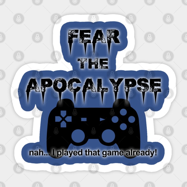Fear the Apocalypse Sticker by brcgreen